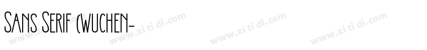 Sans Serif (wuchen字体转换